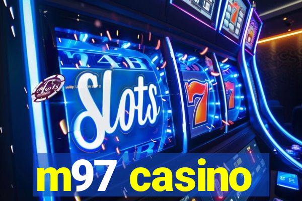 m97 casino